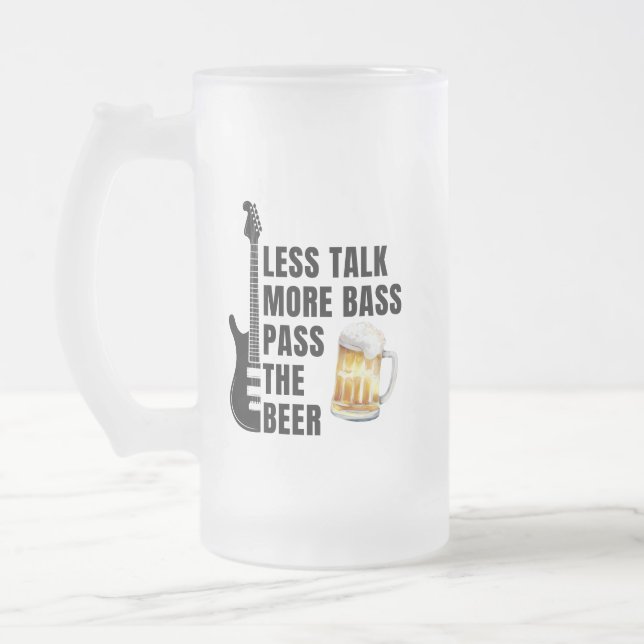  TALK LESS MORE BASS PASS THE BEER MATTGLAS BIERGLAS (Links)