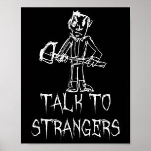 Talk To Strangers Halloween-Kostüm Wort Design  Poster
