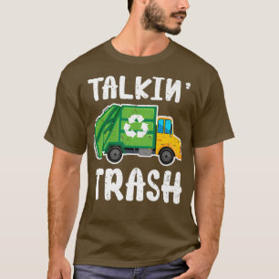 Talkin Mülleimer Müllsammler LKW Müllabfall T-Shirt