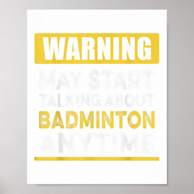 Talking About Badminton Anytime Funny Badminton Pl Poster (Vorne)