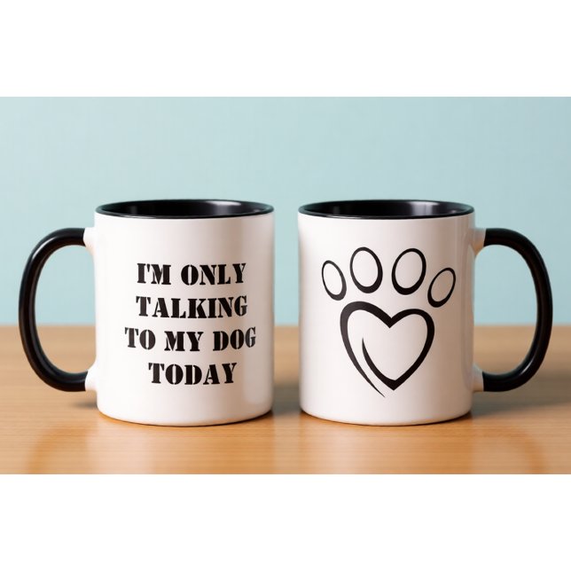 Talking to My Dog Today Funny Introvert Office Mug Tasse (Von Creator hochgeladen)