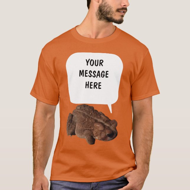 Talking Toad Custom Message Toads Graphic T-Shirt (Vorderseite)