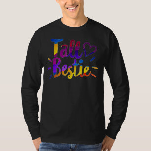 Tall Best Friend Beste Freundin Matching Tall Best T-Shirt