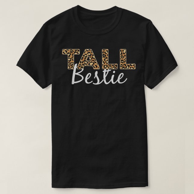 Tall Best Friend Funny BESTE FREUNDIN Matching Tal T-Shirt (Design vorne)
