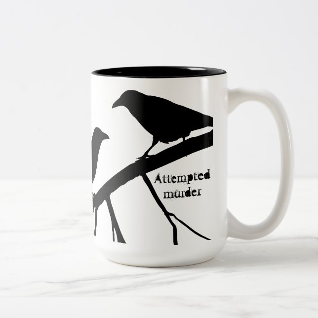 Tall Pun Attempo Murder Crow Tasse (Rechts)