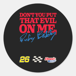 Talladega Nights Bring das Böse nicht über mich Lu Runder Aufkleber