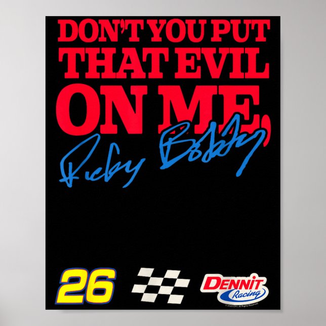 Talladega Nights Don't Put That Evil On Me Funny M Poster (Vorne)