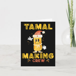 Tamale Crew machen The Season Funny mexikanische C Karte