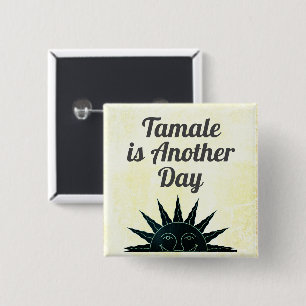 Tamale ist ein weiterer Tag Button