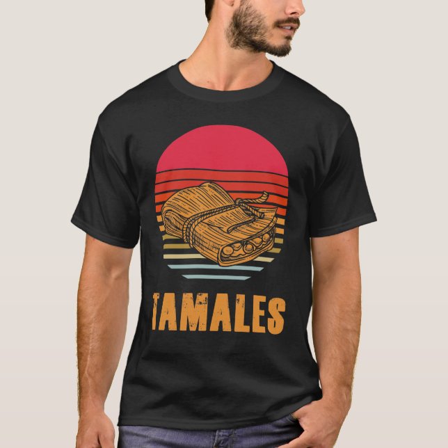Tamale Lover Tamales Geschenk Mexiko Essen Tacos N T-Shirt (Vorderseite)