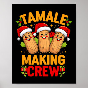 Tamale Making Crew Saison Funny mexikanische Weihn Poster