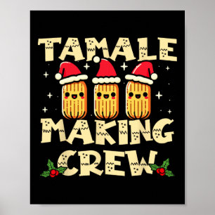 Tamale Making Crew Tamale Season Fun Mexikanischer Poster