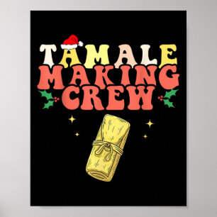 Tamale Making Crew Tamale Season Mexiko Weihnachte Poster