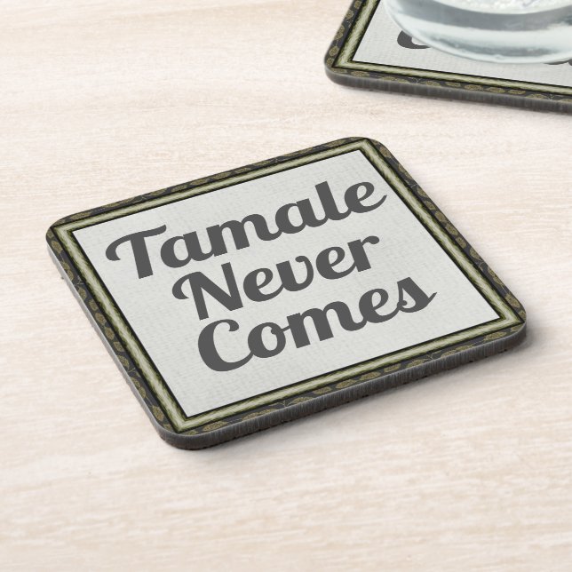 Tamale nie kommt Getränkeküste Getränkeuntersetzer (Linke Seite)