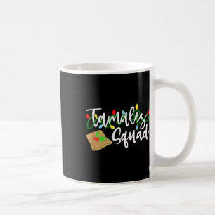Tamales Squad Tamales Crew Spaß Weihnachten Kaffeetasse