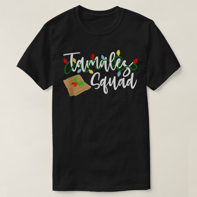 Tamales Squad Tamales Crew Weihnachten T-Shirt (Design vorne)