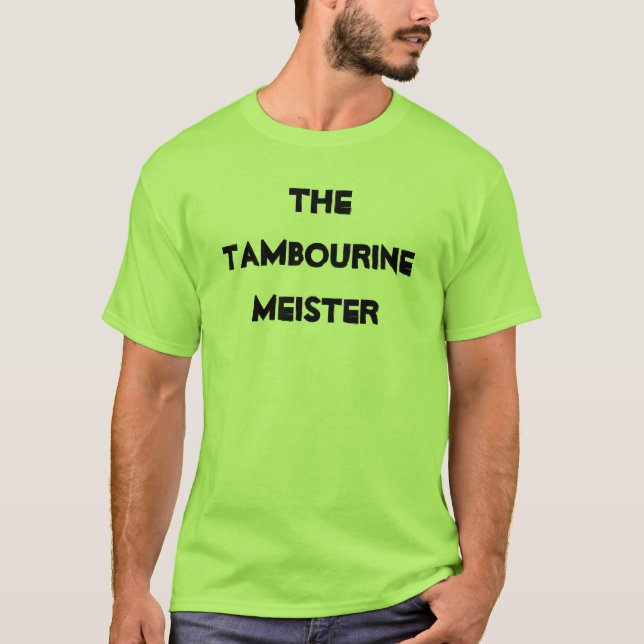Tambourine Meister Musical Instrument Funny T-Shirt (Vorderseite)