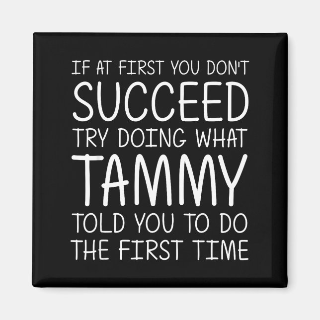 Tammy Gift Name D Birthday Funny Christmas Joke  Magnet (Vorne)