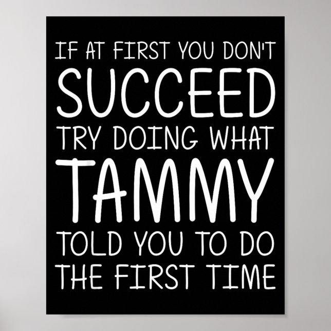 Tammy Gift Name D Birthday Funny Christmas Joke  Poster (Vorne)