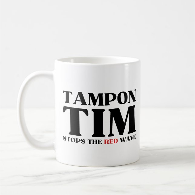 Tampon Tim wird die Red Wave-Tim Walz 2024 stoppen Kaffeetasse (Links)