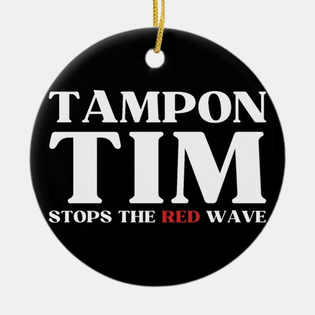 Tampon Tim wird die Red Wave-Tim Walz 2024 stoppen Keramik Ornament (Vorne)