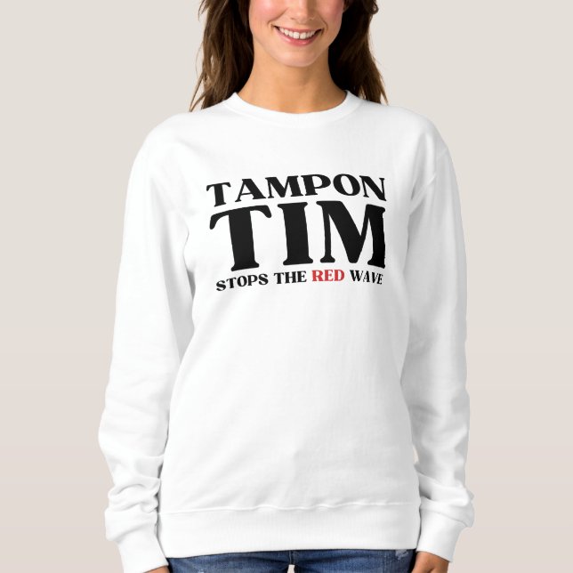 Tampon Tim wird die Red Wave-Tim Walz 2024 stoppen Sweatshirt (Vorderseite)