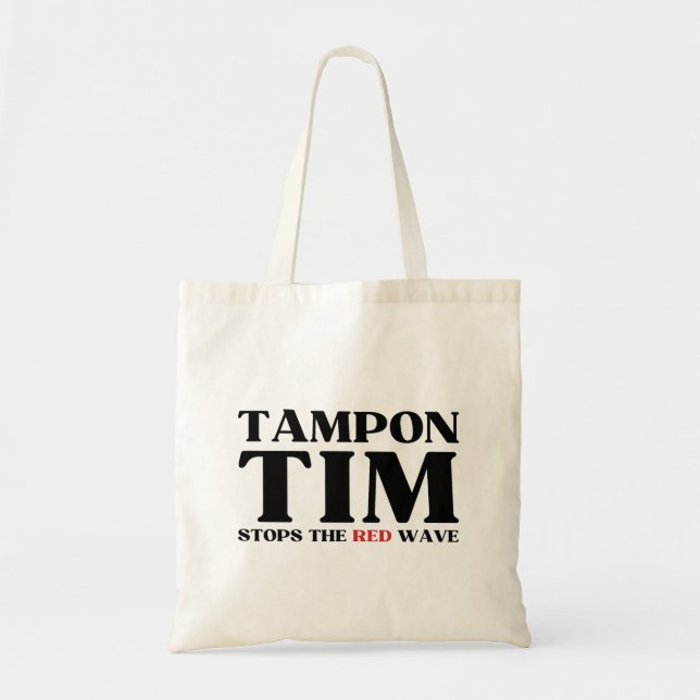 Tampon Tim wird die Red Wave-Tim Walz 2024 stoppen Tragetasche (Vorne)