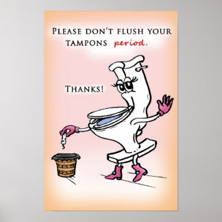 Tampons nicht flush poster