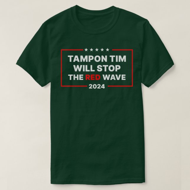 Tamponzeit stoppt die rote Welle 2024 TShirt 10 (Design vorne)