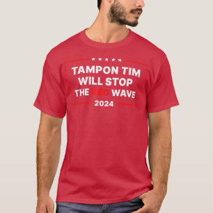 Tamponzeit stoppt die rote Welle 2024 TShirt 11