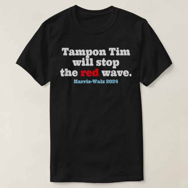 Tamponzeit stoppt die rote Welle 2024 TShirt 3 (Design vorne)