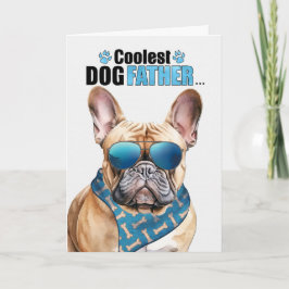 Tan French Bulldog Dog Coolster Vater Vatertag Feiertagskarte