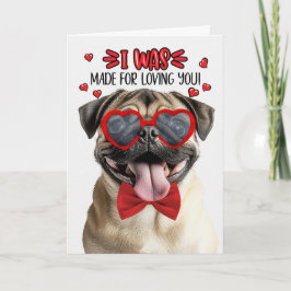 Tan Pug Dog Made for Loving You Valentine Feiertagskarte