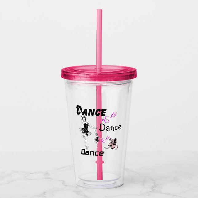 Tance Dance Dance Ballet Acrylic Tumbler Acryltrinkbecher (Vorderseite)