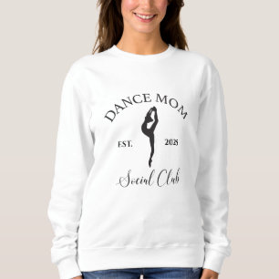 Tance Mama Social Club Sweatshirt