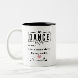 Tance Sister Zweifarbige Tasse