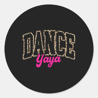 Tance Yaya Leopard Tancing Yaya Life Girls D Runder Aufkleber
