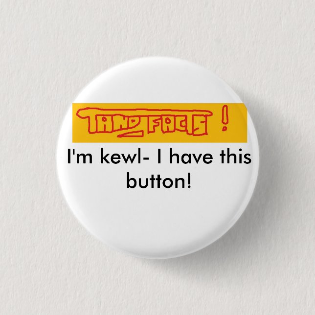 tand Tatsachen, bin ich kewl- Button (Vorderseite)