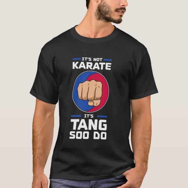 Tang Soo Do Instructor Martial Artist Korean Karat T-Shirt (Vorderseite)