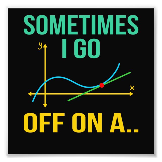 Tangent Mathematik Lehrer Mathematik Mathematik St Fotodruck (Vorne)