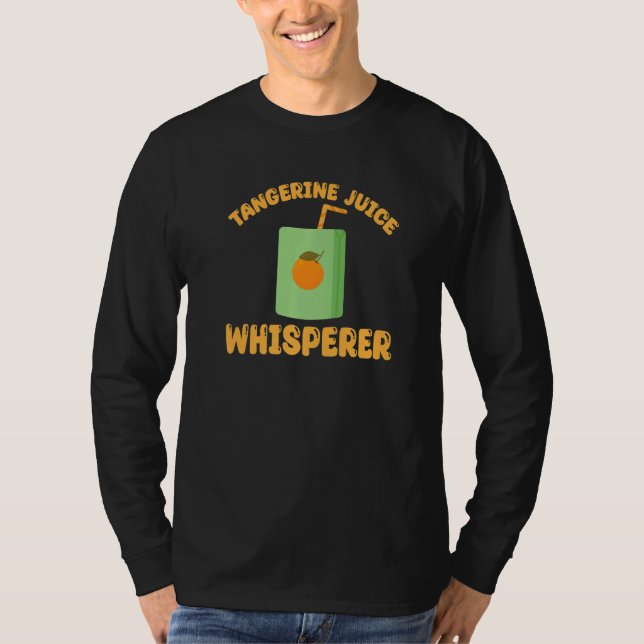 Tangerine Juice Whisperer Apparel Mandarin Orange T-Shirt (Vorderseite)