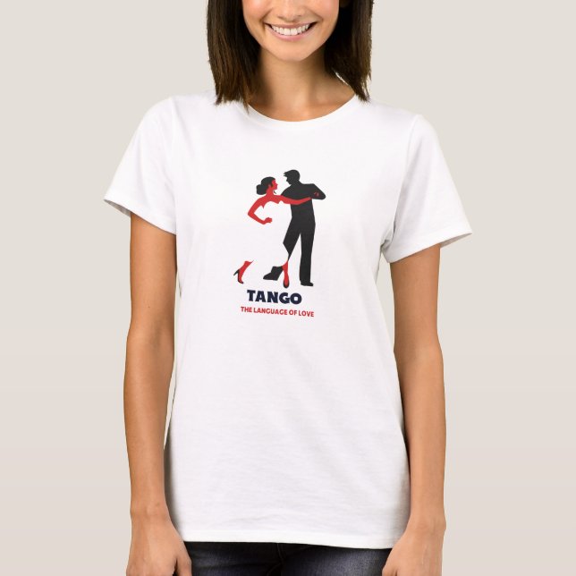 Tango: Die Sprache der Liebe T-Shirt (Vorderseite)