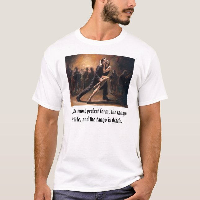 Tango in seiner perfektesten Form, Tan… T-Shirt (Vorderseite)