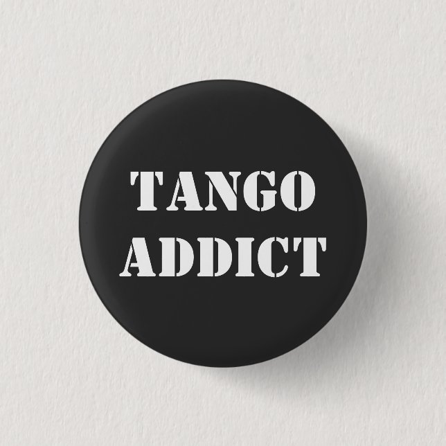 Tango-Süchtiger Tanguero Argentinisches Tango  Button (Vorderseite)