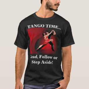 Tango Time Tänzer  T-Shirt