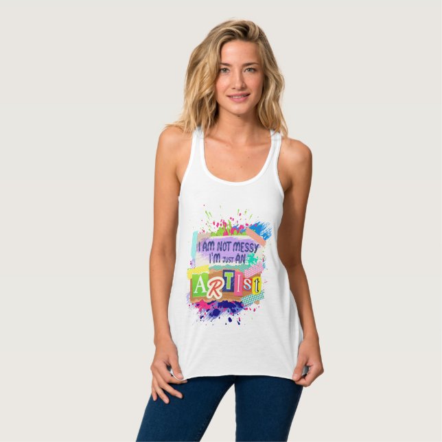 Tank Top "i am not messy i'm artist " Statement (Vorderseite Vollansicht)