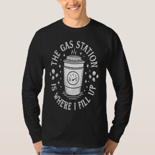 Tankstellen-Kaffeetrinker Morgenkaffee T-Shirt