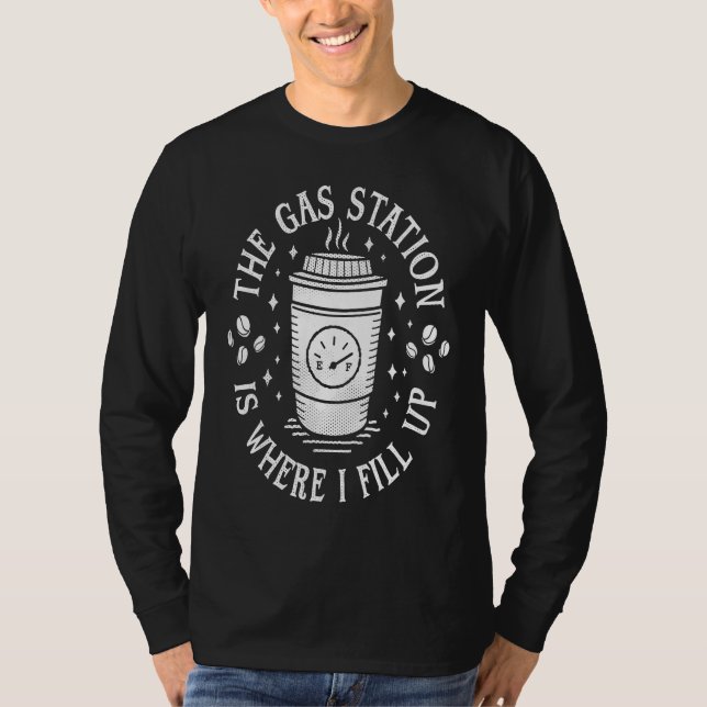 Tankstellen-Kaffeetrinker  Morgenkaffee T-Shirt (Vorderseite)
