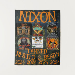 Tanned Rested & Ready NIXON 2024 Präsident Wandteppich