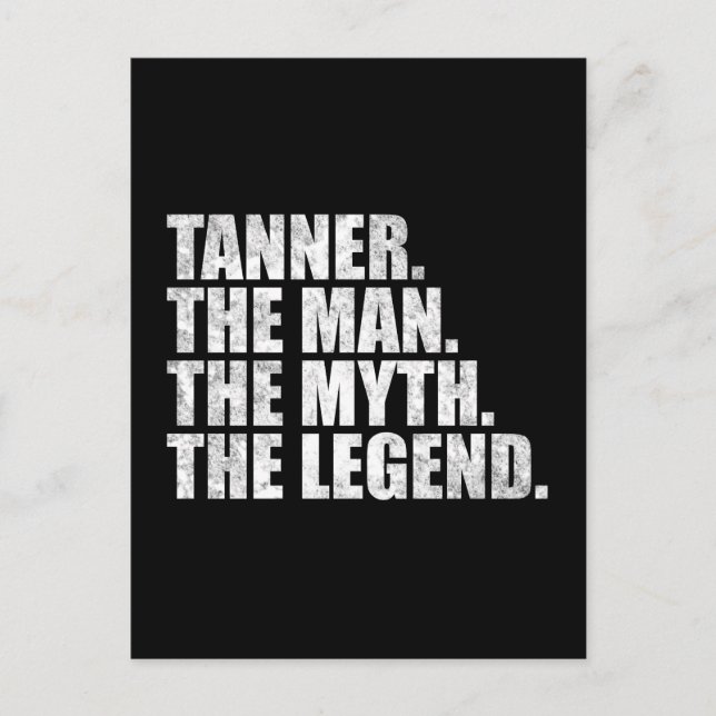 Tanner Name, Tanner Der Mann Der Mythos Die Legend Postkarte (Vorderseite)